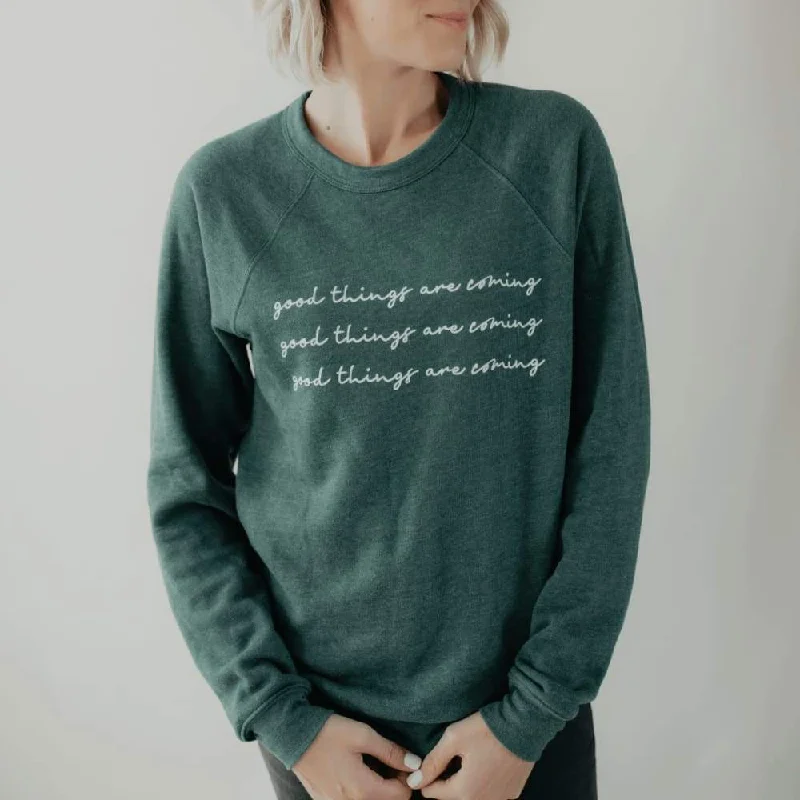 Good Things Sweatshirt Pullover Hoodie Sweatshirt